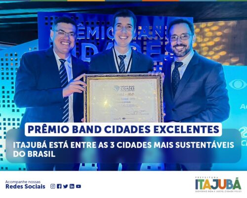 Prêmio Band Cidades Excelentes: Itajubá está entre as 3 cidades mais sustentáveis do Brasil
